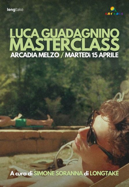LUCA GUADAGNINO MASTERCLASS [ARCADIA]